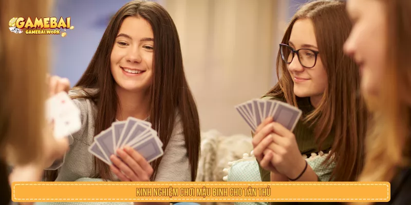 Mậu Binh Là Gì? Luật Xếp 13 Lá Và Kinh Nghiệm Cơ Bản Kinh nghiệm chơi mậu binh cho người mới