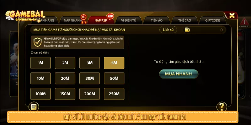 Nạp Tiền Game Bài: Cách Giao Dịch An Toàn Và Xử Lý Lỗi Lỗi thường gặp khi nạp tiền game bài
