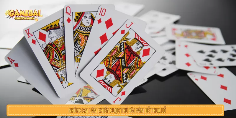 Bài Sâm Là Gì? Luật Chơi, Cách Đánh Và Lỗi Cần Tránh Những lỗi thường gặp khi chơi bài sâm