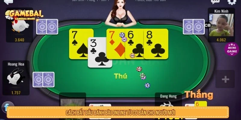 Cách Bắt Đầu Đánh Bài Online Từ Cơ Bản Đến Thực Chiến Cách bắt đầu đánh bài online từ cơ bản cho người mới