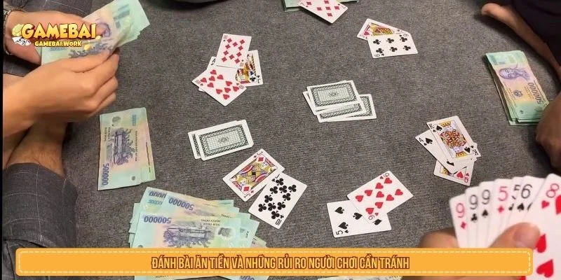Đánh Bài Ăn Tiền Và Rủi Ro Cần Tránh - Lưu Ý Cho Người Chơi Đánh Bài Ăn Tiền Và Những Rủi Ro Người Chơi Cần Tránh