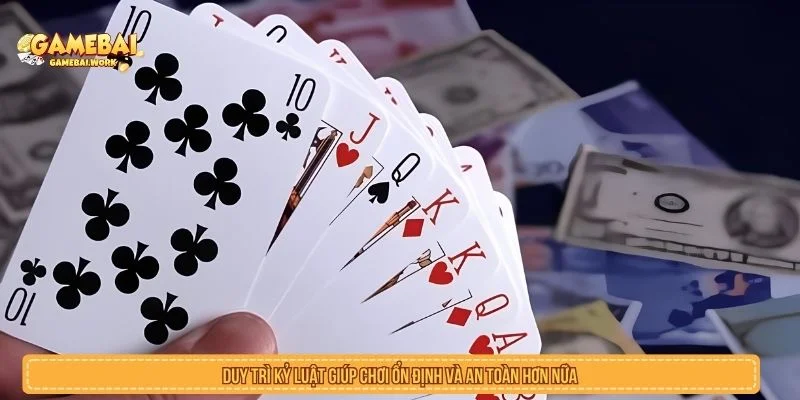 Đánh Bài Ăn Tiền Và Rủi Ro Cần Tránh - Lưu Ý Cho Người Chơi Duy trì kỷ luật để hạn chế rủi ro khi chơi bài online