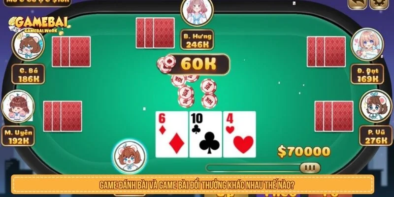 Game Đánh Bài Và Game Bài Đổi Thưởng Khác Nhau Thế Nào?