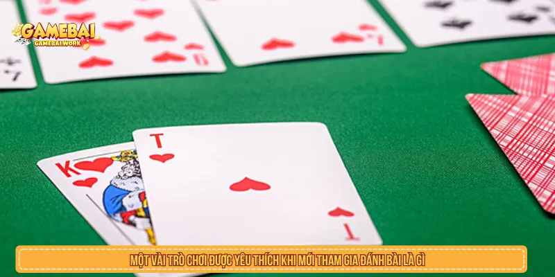 Đánh Bài Là Gì? Các Kiểu Chơi Bài Phổ Biến Cho Người Mới Nhiều trò chơi được quan tâm khi tìm hiểu đánh bài là gì